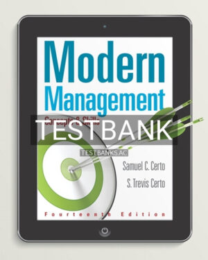 Test Bank for Modern Management Concepts and Skills 14th Edition by Certo