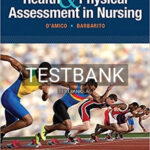 Test Bank for Health and Physical Assessment In Nursing 3rd Edition by DAmico