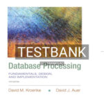 Test Bank for Database Processing Fundamentals Design and Implementation 14th Edition by Kroenke