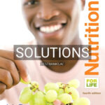 Solutions for Nutrition for Life 4th Edition by Thompson