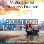 Solutions for Multinational Business Finance 14th Edition by Eiteman