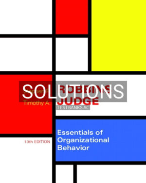 Solutions for Essentials of Organizational Behavior 13th Edition by Robbins