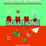 Solutions for Entrepreneurship Starting and Operating A Small Business 4th Edition by Mariotti