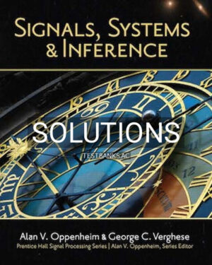 Solutions for Signals Systems and Inference 1st Edition by Oppenheim