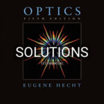 Solutions for Optics 5th Edition by Hecht