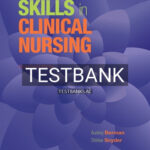 Test Bank for Skills in Clinical Nursing 8th Edition by Berman