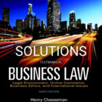 Solutions for Business Law Legal Environment Online Commerce Business Ethics and International Issues 9th Edition by Cheeseman