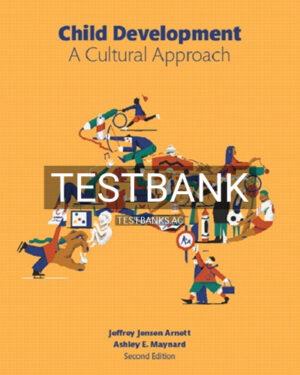 Test Bank for Child Development A Cultural Approach 2nd Edition by Arnett