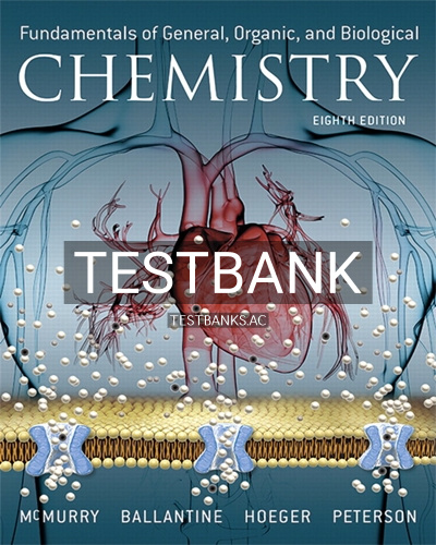 9780134015187-TEST-BANK Test Bank for Fundamentals of General Organic and Biological Chemistry 8th Edition by McMurry