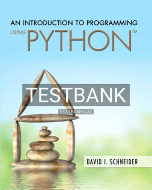 Test Bank for Introduction to Programming Using Python 1st Edition by Schneider