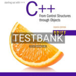 Test Bank for Starting Out with C++ From Control Structures through Objects Brief Version 8th Edition by Gaddis