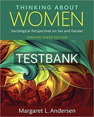 Test Bank for Thinking About Women 10th Edition by Andersen