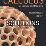 Solutions for Calculus for Biology and Medicine 4th Edition by Neuhauser