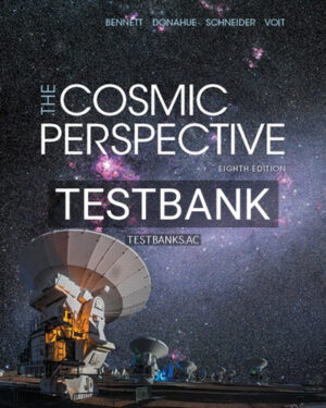 Test Bank for Cosmic Perspective The Solar System 8th Edition by Bennett