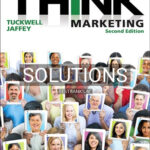 Solutions for THINK Marketing 2nd Edition by Tuckwell