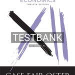 Test Bank for Principles of Economics 12th Edition by Case