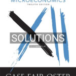 Solutions for Principles of Microeconomics 12th Edition by Case