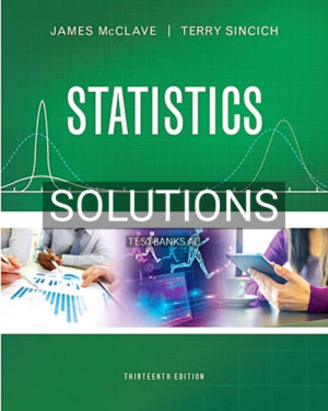 Solutions for Statistics 13th Edition by McClave