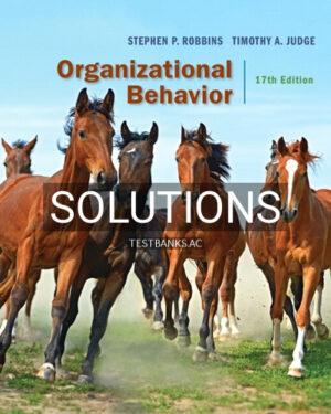 Solutions for Organizational Behavior 17th Edition by Robbins