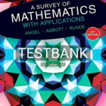 Test Bank for Survey of Mathematics with Applications 10th Edition by Angel