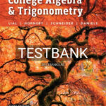 Test Bank for College Algebra and Trigonometry 6th Edition by Lial