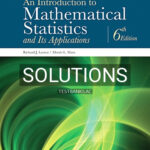 Solutions for Introduction to Mathematical Statistics and Its Applications 6th Edition by Larsen
