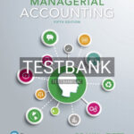 Test Bank for Managerial Accounting 5th Edition by Braun