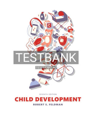 Test Bank for Child Development 7th Edition by Feldman
