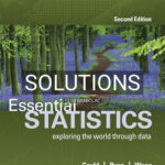 Solutions for Essential Statistics 2nd Edition by Gould