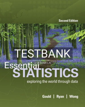 Test Bank for Essential Statistics 2nd Edition by Gould