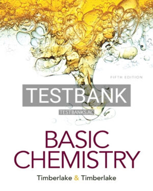 Test Bank for Basic Chemistry 5th Edition by Timberlake