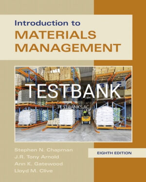 Test Bank for Introduction to Materials Management 8th Edition by Chapman
