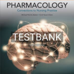 Test Bank for Pharmacology Connections to Nursing Practice 3rd Edition by Adams