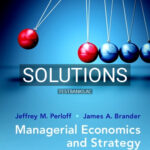 Solutions for Managerial Economics and Strategy 2nd Edition by Perloff