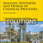 Solutions for Analysis Synthesis and Design of Chemical Processes 5th Edition by Turton