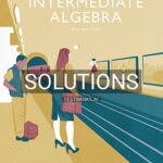 Solutions for Intermediate Algebra 8th Edition by Tobey