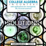 Solutions for College Algebra in Context 5th Edition by Harshbarger