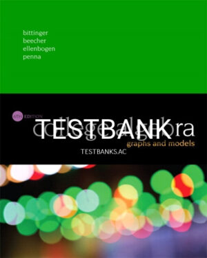 Test Bank for College Algebra Graphs and Models 6th Edition by Bittinger