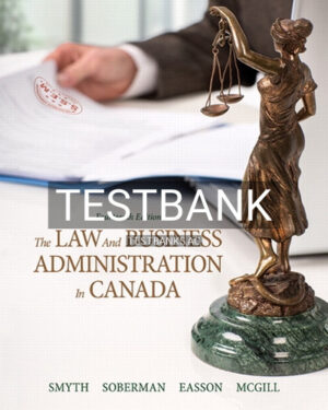 Test Bank for Law and Business Administration in Canada 14th Edition by Smyth