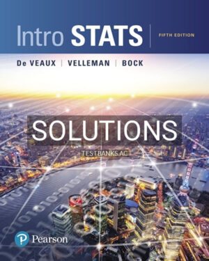Solutions for Intro Stats 5th Edition by De Veaux