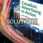 Solutions for Canadian Advertising in Action 11th Edition by Tuckwell