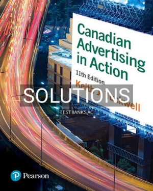Solutions for Canadian Advertising in Action 11th Edition by Tuckwell