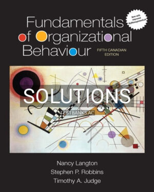 Solutions for Fundamentals of Organizational Behaviour 5th Edition by Langton