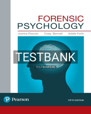 Test Bank for Forensic Psychology 5th Edition by Pozzulo