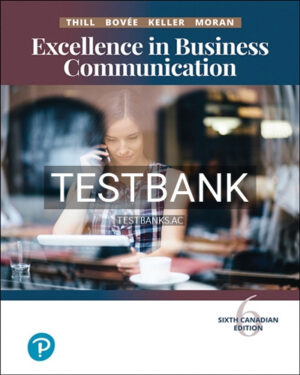 Test Bank for Excellence in Business Communication 6th Edition by Thill