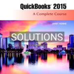 Solutions for QuickBooks 2015 A Complete Course 16th Edition by Horne