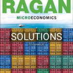Solutions for Microeconomics 15th Edition by Ragan