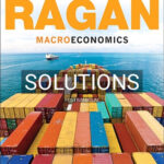 Solutions for Macroeconomics 15th Edition by Ragan