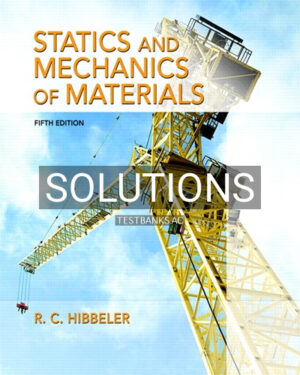 Solutions for Statics and Mechanics of Materials 5th Edition by Hibbeler