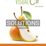 Solutions for Starting out with Visual C# 4th Edition by Gaddis